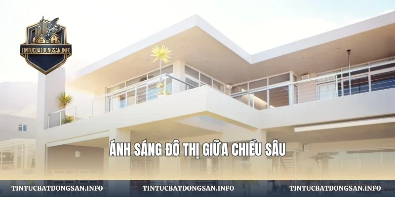 Ánh sáng đô thị giữa chiều sâu