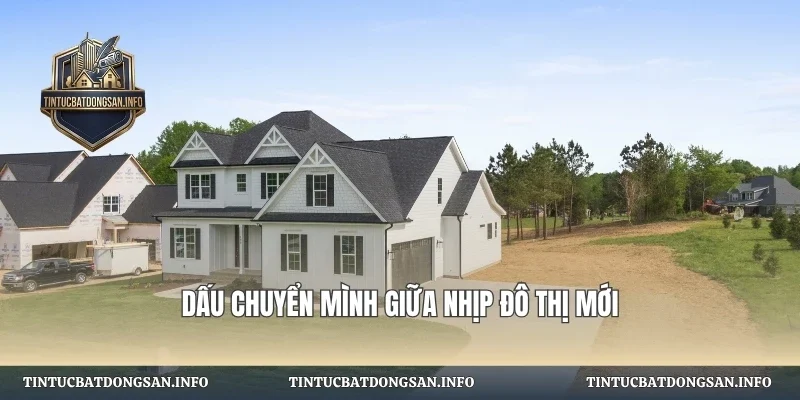 Dấu chuyển mình giữa nhịp đô thị mới