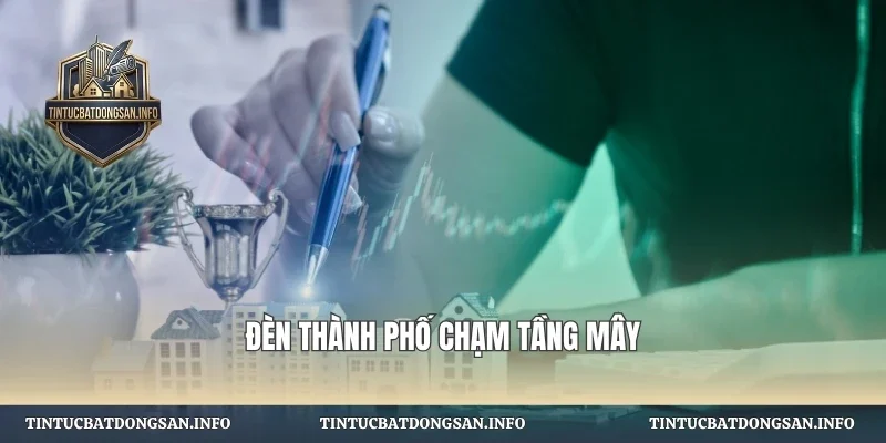 Đèn thành phố chạm tầng mây