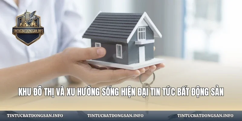 Khu Đô Thị Và Xu Hướng Sống