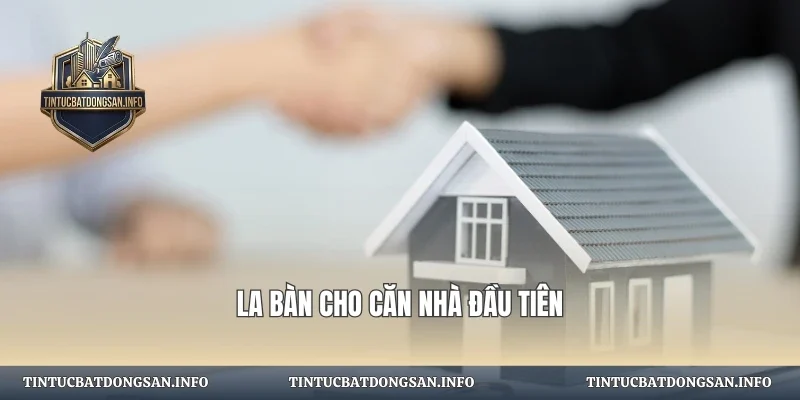 La bàn cho căn nhà đầu tiên