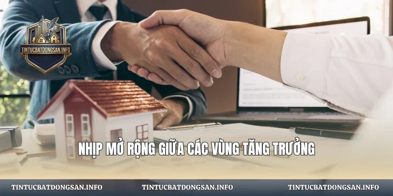Nhịp mở rộng giữa các vùng tăng trưởng